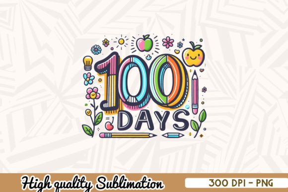 100 Days of School Png Sublimate for Creative Publishing