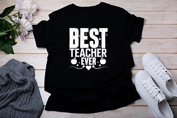 Best Teacher Ever T-Shirt Design: A Graphic Asset for Local Business Branding