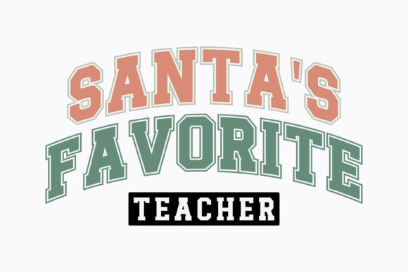 Christmas Santa’s Favorite Teacher PNG: A Festive Graphic for Crafts & Graphics