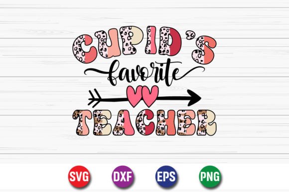 Cupid’s Favorite Teacher T-shirt Design: A Versatile Graphic for Crafts and Marketing