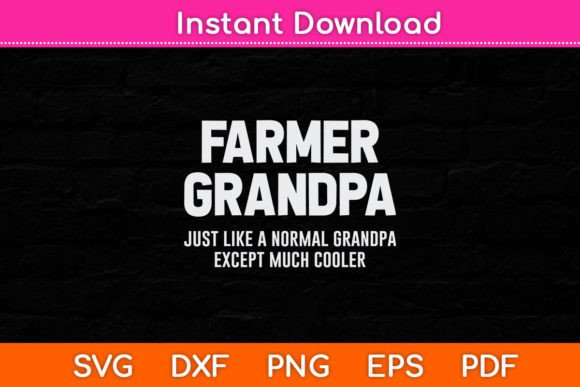 Farmer Grandpa Fathers Day Svg Design Review