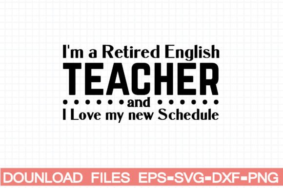 I’m a Retired English Teacher and I Love: A Crafts-Friendly Graphic for Branding