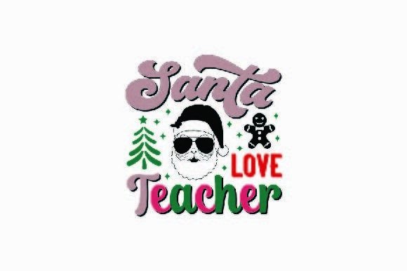 Santa Love Teacher: A Festive Graphic Design Asset for Crafts and Branding