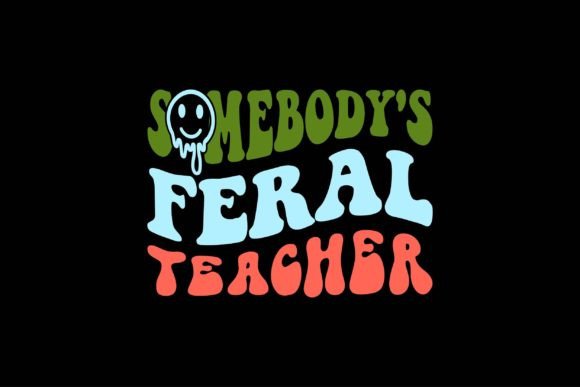 Somebody's Feral Teacher: A Graphics Asset for Creative Bloggers and Publishers