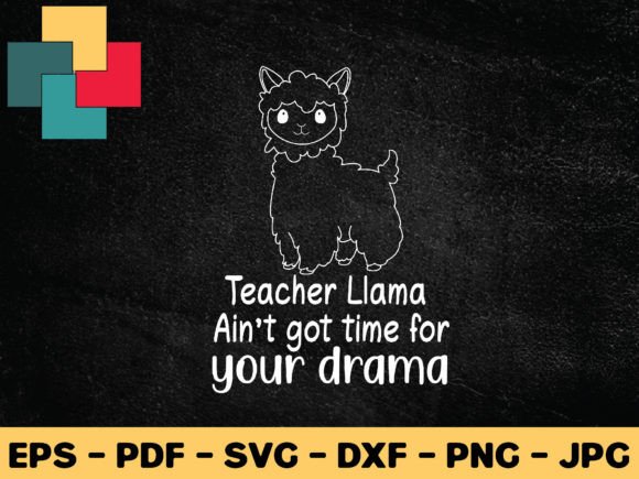 Teacher Llama Ain't Got Time for Your Dr: A Crafts-Friendly Graphic Design Asset Review